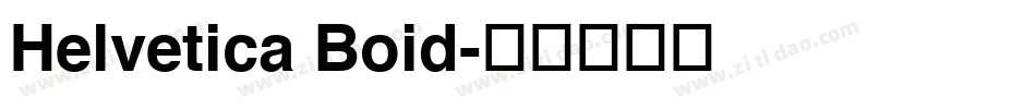 Helvetica Boid字体转换